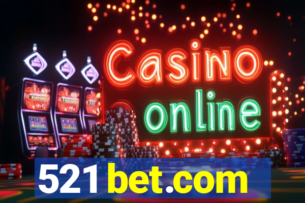 521 bet.com